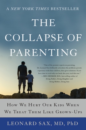 The Collapse of Parenting - Dr. Leonard Sax